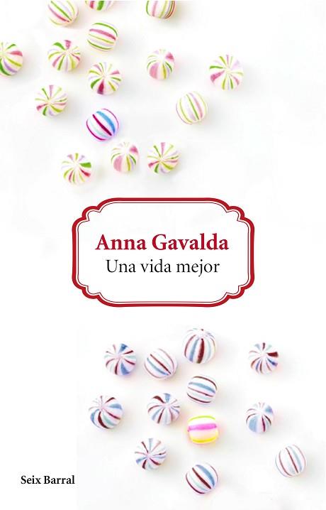 UNA VIDA MEJOR | 9788432229626 | ANNA GAVALDA