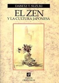 ZEN Y LA CULTURA JAPONESA, EL | 9788449302398 | SUZUKI, DAISETZ T.