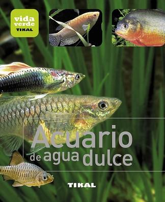 ACUARIO DE AGUA DULCE | 9788499281360 | VV AA