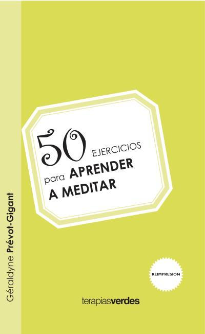 50 EJERCICIOS APRENDER A MEDITAR | 9788415612179 | PREVOT-GIGANT, CERALDYNE