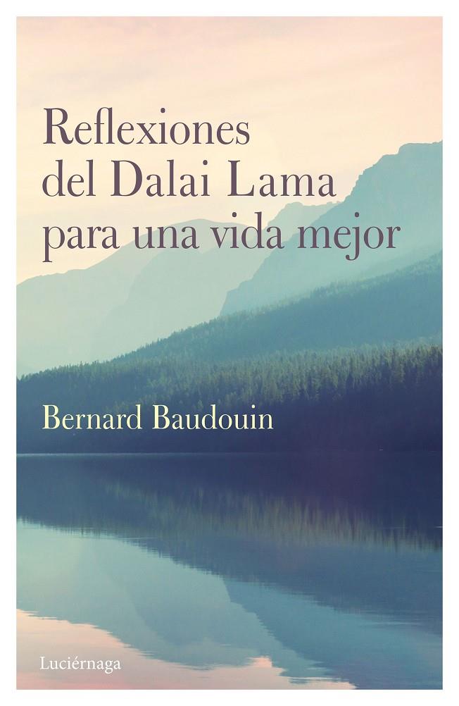 REFLEXIONES DEL DALAI LAMA PARA UNA VIDA MEJOR | 9788489957541 | BAUDOUIN, BERNARD