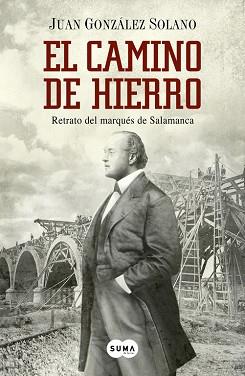 EL CAMINO DE HIERRO | 9788483656174 | GONZÁLEZ SOLANO, JUAN