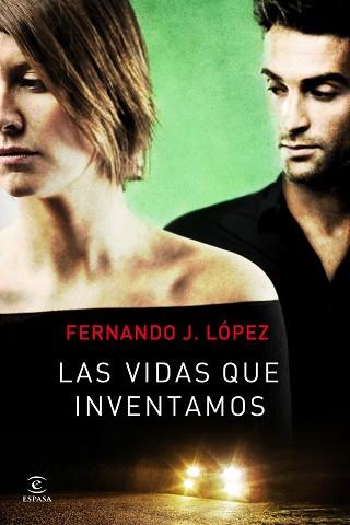 VIDAS QUE INVENTAMOS | 9788467008852 | FERNANDO J. LOPEZ