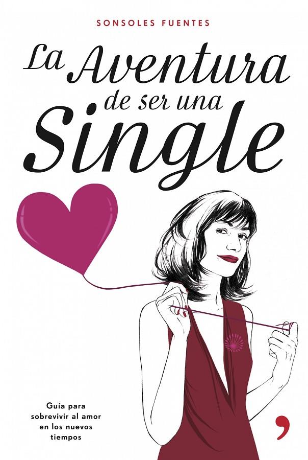 AVENTURA DE SER UNA SINGLE | 9788484605836 | SONSOLES FUENTES