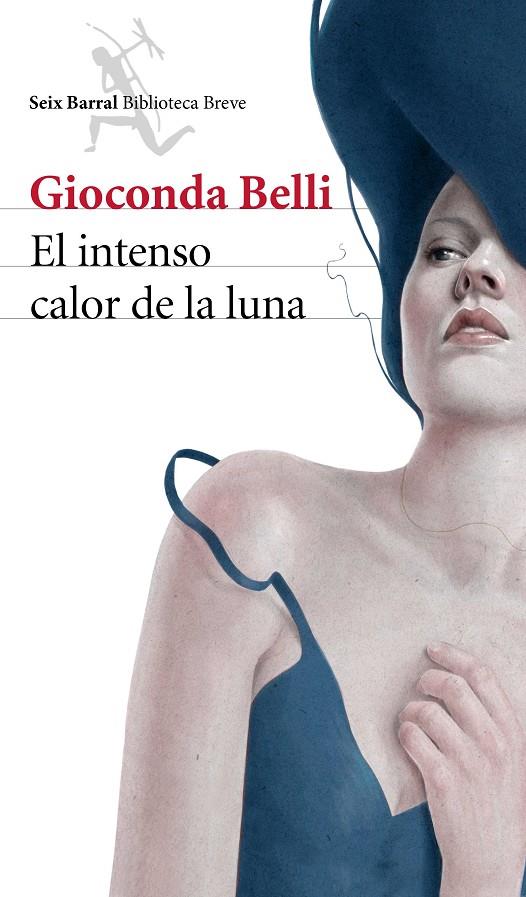 EL INTENSO CALOR DE LA LUNA | 9788432222962 | GIOCONDA BELLI