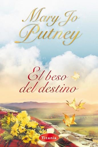 BESO DEL DESTINO | 9788495752895 | PUTNEY,MARY JO