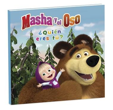 ¿QUIÉN ERES TÚ? (MASHA Y EL OSO. ÁLBUM ILUSTRADO 1) | 9788448845940 | VARIOS AUTORES