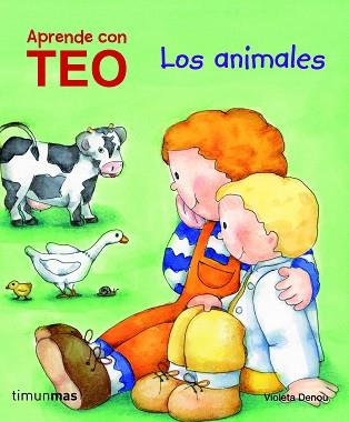 TEO. LOS ANIMALES | 9788408100959 | VIOLETA DENOU