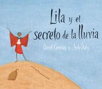 LILA Y EL SECRETO DE LA LLUVIA | 9788478713417 | CONWAY, DAVID & DALY, JUDE