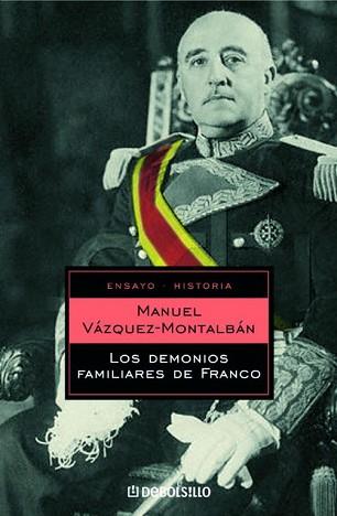 DEMONIOS FAMILIARES DE FRANCO, LOS | 9788497934589 | VAZQUEZ MONTABAN, MANUEL