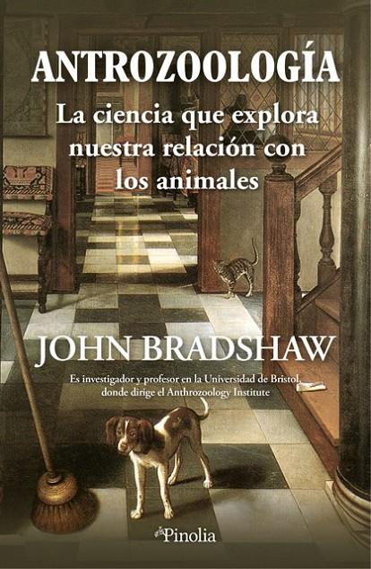 ANTROZOOLOGÍA | 9788419878472 | JOHN BRADSHAW