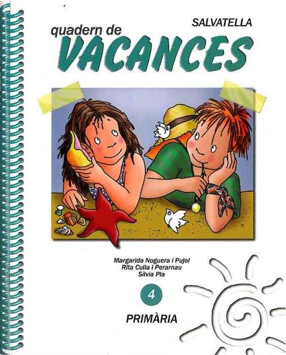 VACANCES PRIMARIA 4 | 9788472107182 | NOGUERA PUJOL, MARGARIDA