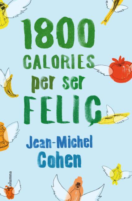 1800 CALORIES PER SER FELIÇ | 9788466414517 | COHEN, JEAN MICHELE