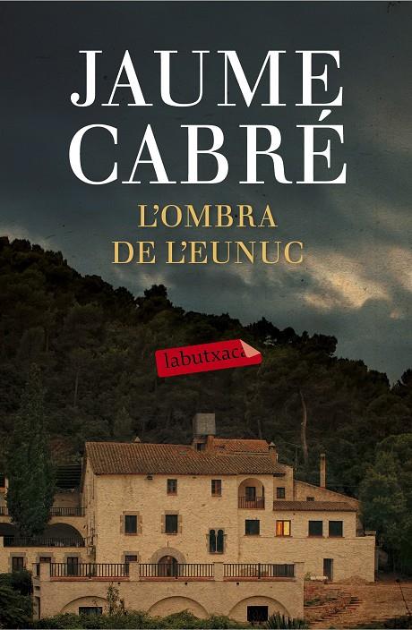 L'OMBRA DE L'EUNUC | 9788499309668 | JAUME CABRÉ