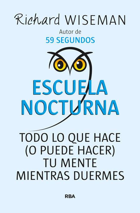 ESCUELA NOCTURNA | 9788490564035 | WISEMAN , RICHARD