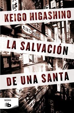 LA SALVACIÓN DE UNA SANTA | 9788498729771 | HIGASHINO, KEIGO