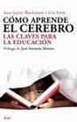 CÓMO APRENDE EL CEREBRO | 9788434453050 | BLAKEMORE   SARAH-JEYNE