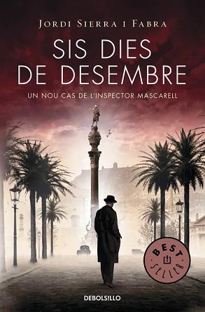 SIS DIES DE DESEMBRE (INSPECTOR MASCARELL 5) | 9788490623886 | SIERRA I FABRA,JORDI