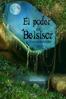 EL PODER DE BELSISOR | 9788494245718 | GARCÍA CHÁVEZ, ADRIANA