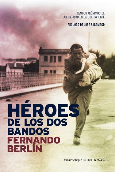 HEROES DE LOS DOS BANDOS | 9788484605201 | BERLIN, FERNANDO