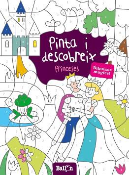 PINTA I DESCOBREIX - PRINCESES | 9789463071222 | BALLON