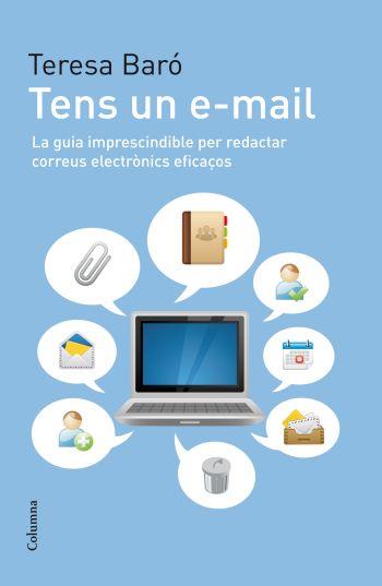 TENS UN E-MAIL | 9788466412940 | TERESA BARÓ