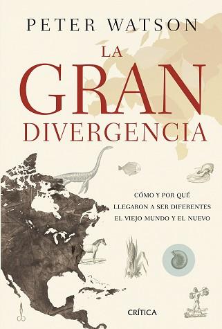 LA GRAN DIVERGENCIA | 9788498927467 | PETER WATSON