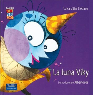 LA LUNA VIKY | 9788420543390 | VILLAR LIEBANA, LUISA/HOYOS MASO, ALBERTO