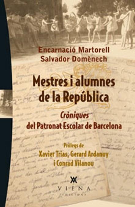 MESTRES I ALUMNES DE LA REPÚBLICA | 9788483307182 | MARTORELL I GIL, ENCARNACIÓ / DOMÈNECH I DOMÈNECH,