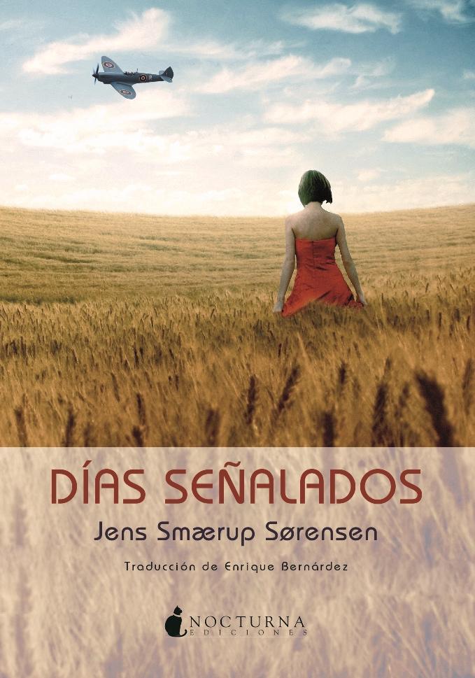 DÍAS SEÑALADOS | 9788494286209 | SMAERUP SORENSEN, JENS