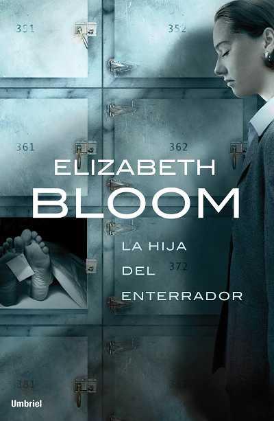 HIJA DEL ENTERRADOR | 9788489367487 | BLOOM,ELIZABETH