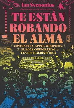 TE ESTáN ROBANDO EL ALMA | 9788416290642 | SVENONIUS, IAN