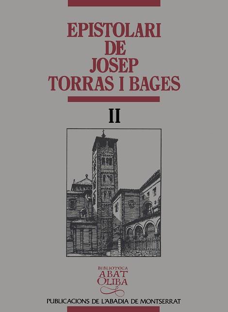 EPISTOLARI DE JOSEP TORRAS I BAGES II | 9788478266777 | TORRAS I BAGES, JOSEP/MEDINA, JAUME