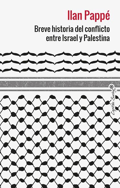 BREVE HISTORIA DEL CONFLICTO ENTRE ISRAEL Y PALESTINA | 9788412953039 | PAPPE, ILAN