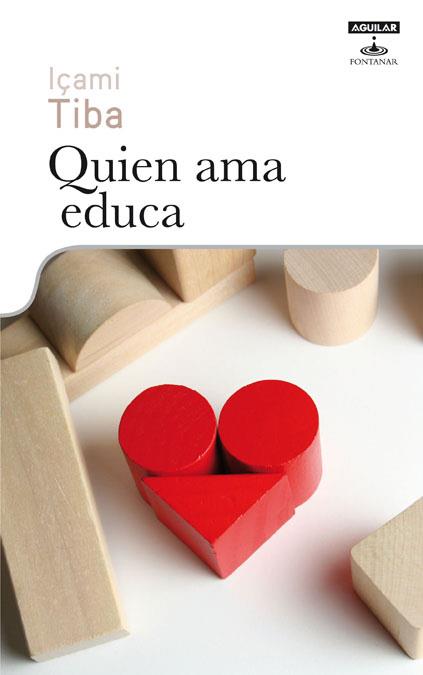 QUIEN AMA EDUCA | 9788403599369 | IÇAMI TIBA