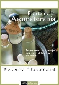 ARTE DE LA AROMATERAPIA, EL | 9788449319983 | TISSERAND, ROBERT