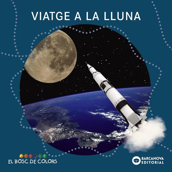 VIATGE A LA LLUNA | 9788448949532 | BALDÓ, ESTEL/GIL, ROSA/SOLIVA, MARIA