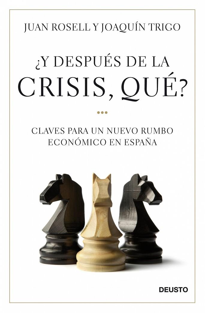 Y DESPUES DE LA CRISIS, ¿QUE? | 9788423427581 | ROSELL JUAN-JOAQUIN TRIGO