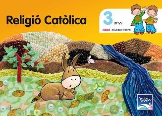 PROJECTE TOBIH, RELIGIÓ CATÒLICA, EDUCACIÓ INFANTIL, 3 ANYS | 9788423696901 | EDEBÉ (OBRA COLECTIVA)