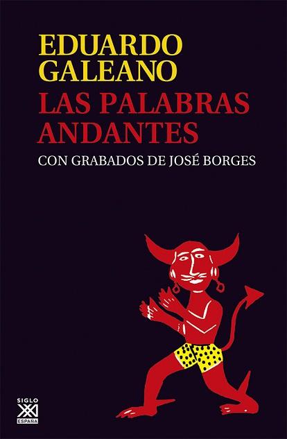 PALABRAS ANDANTES,LAS | 9788432308147 | EDUARDO GALEANO