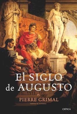 SIGLO DE AUGUSTO | 9788498921915 | GRIMAL, PIERRE