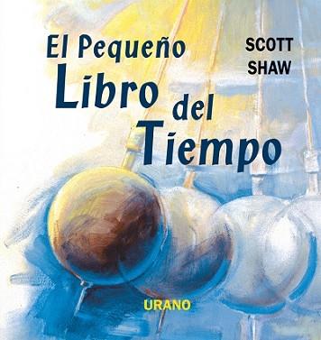 PEQUEÑO LIBRO DEL TIEMPO | 9788479533724 | SCOTT SHAW