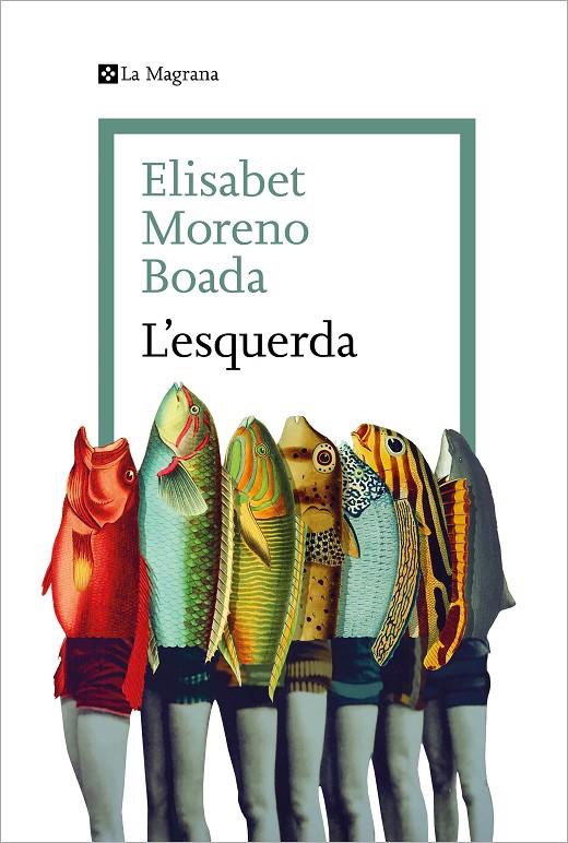 L'ESQUERDA | 9788419334077 | MORENO BOADA, ELISABET