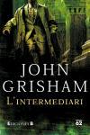 L'INTERMEDIARI | 9788429756159 | GRISHAM, JOHN