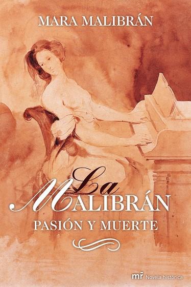 LA MALIBRAN. PASION Y MUERTE | 9788427034938 | MALIBRÁN, MARA