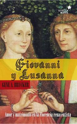 GIOVANNI Y LUSSANA | 9788416541379 | BRUCKER, GENE