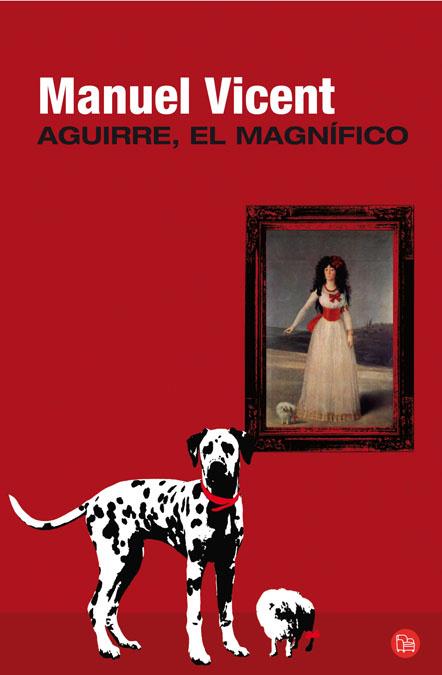 AGUIRRE EL MAGNIFICO | 9788466325318 | VICENT MANUESL