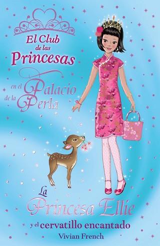 LA PRINCESA ELLIE Y EL CERVATILLO ENCANTADO | 9788466794183 | FRENCH, VIVIAN