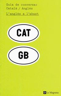 GUIA DE CONVERSACION CATALA-INGLES | 9788482644615