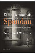 OSCURO MUNDO DE SPANDAU | 9788484329848 | GODA, NORMA, J.W